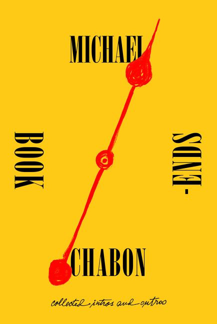 Bookends (Collected Intros and Outros) by Michael Chabon, 9780062851291