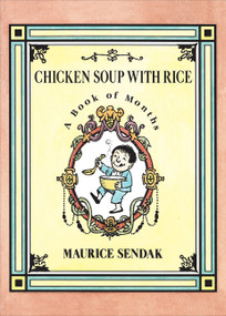 Chicken Soup with Rice (A Book of Months) - 9780062854407 by Maurice Sendak, Maurice Sendak