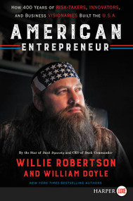 American Entrepreneur (How 400 Years of Risk-Takers, Innovators, and Business Visionaries Built the U.S.A.) - 9780062863898 by Willie Robertson, William Doyle, 9780062863898