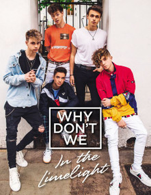 Why Don't We: In the Limelight by Why Don't We, 9780062871312