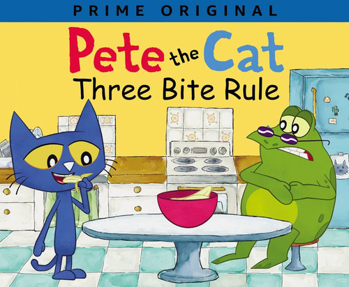 Pete the Cat: Three Bite Rule by James Dean, Kimberly Dean, Anne Lamb, 9780062872609