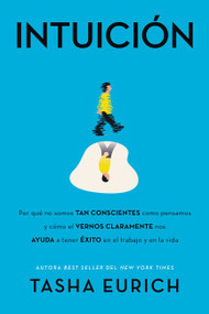 Intuición (Spanish Edition) by Tasha Eurich, 9781418599829