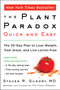 The Plant Paradox Quick and Easy (The 30-Day Plan to Lose Weight, Feel Great, and Live Lectin-Free) by Dr. Steven R. Gundry, MD, 9780062911995