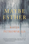Maybe Esther (A Family Story) - 9780062337566 by Katja Petrowskaja, Shelley Frisch, 9780062337566