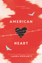 American Heart - 9780062694119 by Laura Moriarty, 9780062694119