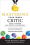 Mastering Your Inner Critic and 7 Other High Hurdles to Advancement: How the Best Women Leaders Practice Self-Awareness to Change What Really Matters by Susan Mackenty Brady, 9781260440607