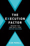 The Execution Factor: The One Skill that Drives Success by Kim Perell, 9781260128529