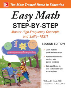 Easy Math Step-by-Step, Second Edition by William D. Clark, Sandra Luna McCune, 9781260135213