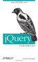 jQuery Pocket Reference (Read Less, Learn More) by David Flanagan, 9781449397227