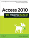 Access 2010: The Missing Manual by Matthew MacDonald, 9781449382377