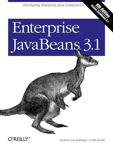 Enterprise JavaBeans 3.1 (Developing Enterprise Java Components) by Andrew Lee Rubinger, Bill Burke, 9780596158026