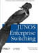 JUNOS Enterprise Switching (A Practical Guide to JUNOS Switches and Certification) by Harry Reynolds, Doug Marschke, 9780596153977