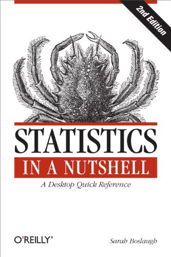 Statistics in a Nutshell (A Desktop Quick Reference) by Sarah Boslaugh, 9781449316822