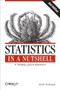 Statistics in a Nutshell (A Desktop Quick Reference) by Sarah Boslaugh, 9781449316822