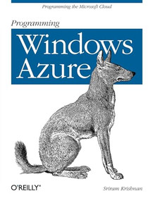 Programming Windows Azure (Programming the Microsoft Cloud) by Sriram Krishnan, 9780596801977