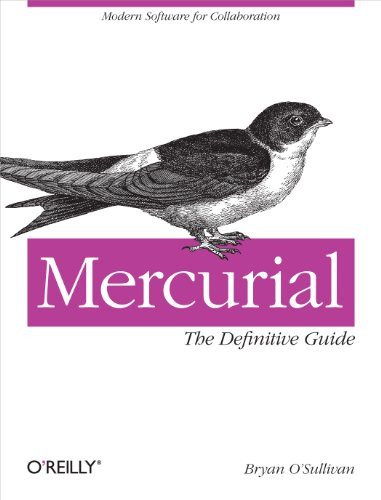 Mercurial: The Definitive Guide by Bryan O'Sullivan, 9780596800673