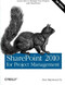 SharePoint 2010 for Project Management (Learn How to Manage Your Projects with SharePoint) by Dux Raymond Sy, 9781449306373