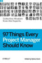 97 Things Every Project Manager Should Know (Collective Wisdom from the Experts) by Barbee Davis, 9780596804169
