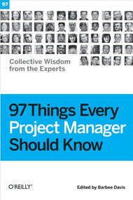 97 Things Every Project Manager Should Know by Barbee Davis, 9780596804169