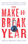 The Make-or-Break Year (Solving the Dropout Crisis One Ninth Grader at a Time) by Emily Krone Phillips, 9781620973233