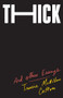 Thick (And Other Essays) by Tressie McMillan Cottom, 9781620974360