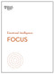 Focus (HBR Emotional Intelligence Series) by Harvard Business Review, Daniel Goleman, Heidi Grant, Amy Jen Su, Rasmus Hougaard, Maura Nevel Thomas, 9781633696587