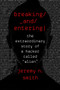 Breaking And Entering (The Extraordinary Story of a Hacker Called "Alien") by Jeremy N. Smith, 9780544903210