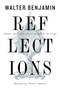 Reflections (Essays, Aphorisms, Autobiographical Writings) by Walter Benjamin, 9781328470225