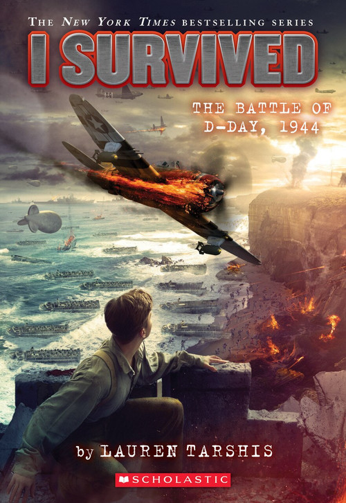 I Survived the Battle of D-Day, 1944 (I Survived #18) - 9781338317381 by Lauren Tarshis, 9781338317381