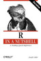 R in a Nutshell (A Desktop Quick Reference) by Joseph Adler, 9781449312084