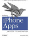 Building iPhone Apps with HTML, CSS, and JavaScript (Making App Store Apps Without Objective-C or Cocoa) by Jonathan Stark, 9780596805784