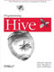 Programming Hive (Data Warehouse and Query Language for Hadoop) by Edward Capriolo, Dean Wampler, Jason Rutherglen, 9781449319335