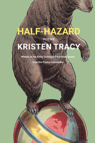 Half-Hazard (Poems) by Kristen Tracy, 9781555978228