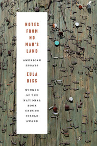 Notes from No Man's Land (American Essays) by Eula Biss, 9781555978235