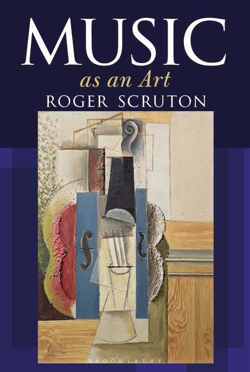 Music as an Art by Roger Scruton, 9781472955715