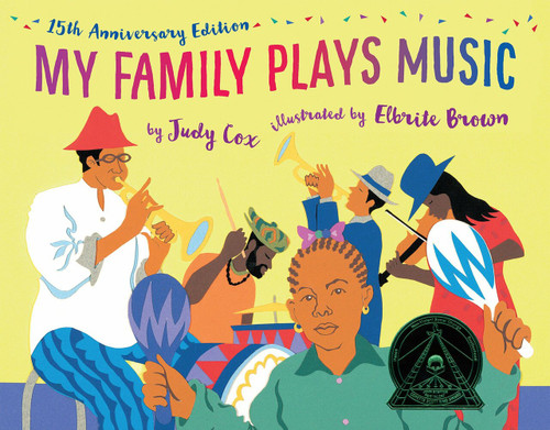My Family Plays Music (15th Anniversary Edition) by Judy Cox, Elbrite Brown, 9780823440399