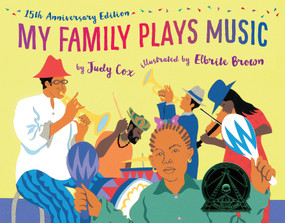 My Family Plays Music (15th Anniversary Edition) by Judy Cox, Elbrite Brown, 9780823440399