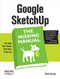 Google SketchUp: The Missing Manual - 9780596521462 by Chris Grover, 9780596521462