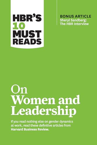 HBR's 10 Must Reads on Women and Leadership (with bonus article "Sheryl Sandberg: The HBR Interview") by Harvard Business Review, Herminia Ibarra, Deborah Tannen, Joan C. Williams, Sylvia Ann Hewlett, 9781633696723