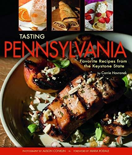Tasting Pennsylvania by Carrie Havranek , 9781560377146