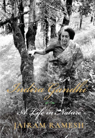 Indira Gandhi (A Life in Nature) - 9789386797315 by Jairam Ramesh, 9789386797315