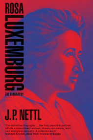 Rosa Luxemburg - 9781788731676 by J.P. Nettl, Peter Hudis, 9781788731676