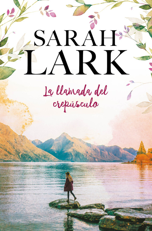 La llamada del crepúsculo / Call of Dawn (Spanish Edition) by Sarah Lark, 9788416712939