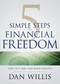 5 Simple Steps to Financial Freedom (Wipe Out Debt and Build Wealth) by Dan Willis, 9781641231565