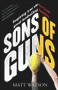 Sons of Guns (Inspiring True Stories from Great Footballing Families) by Matt Watson, 9780143791737