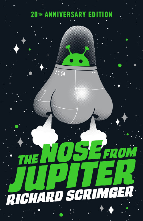 The Nose from Jupiter (20th Anniversary Edition) by Richard Scrimger, 9780735265585