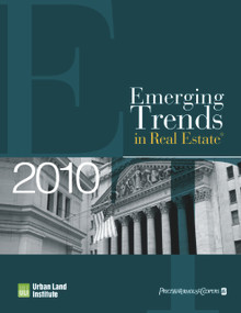Emerging Trends in Real Estate 2010 by Urban Land Institute Pricewaterhouse Coopers, 9780874201383