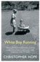 White Boy Running by Christopher Hope, 9781786496423