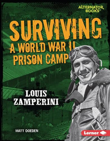 Surviving a World War II Prison Camp (Louis Zamperini) by Matt Doeden, 9781541523548