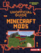 The Unofficial Guide to Minecraft Mods by Linda Zajac, 9781541538863